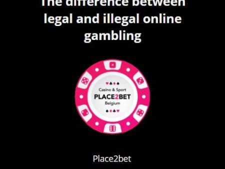 The difference between legal and illegal online gambling