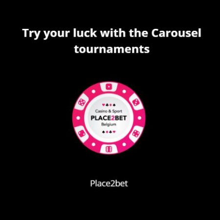 Try your luck with the Carousel tournaments