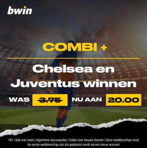 Verhoogde odds als Juventus en Chelsea winnen