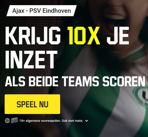 Ajax vs PSV win 10 x je inzet als beide teams scoren