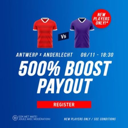 Antwerp FC and RSC Anderlecht 500% boost