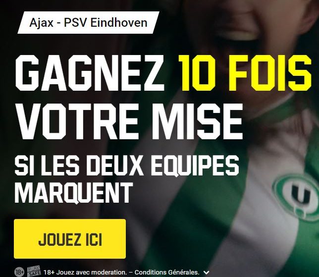 Ajax vs PSV gagne 10 fois votre mise si les deux équipes marquent