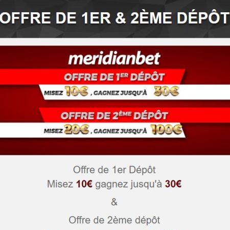 2 offres de dépôt sur Meridianbet pour les nouveaux joueurs