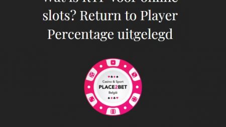 Wat is RTP voor online slots? Return to player uitgelegd