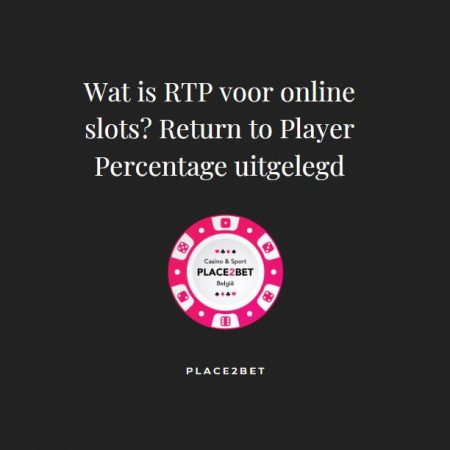 Wat is RTP voor online slots? Return to player uitgelegd