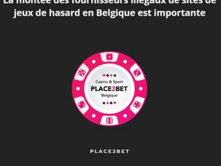 La montée des fournisseurs illégaux de sites de jeux de hasard en Belgique est importante