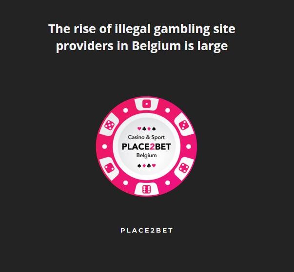 The rise of illegal gambling site providers in Belgium is large