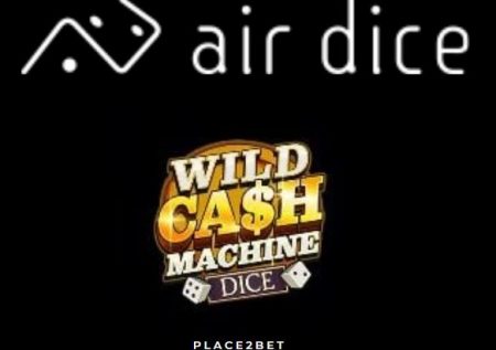 Air Dice – Revue du jeu Wild Cash Machine Dice 2024