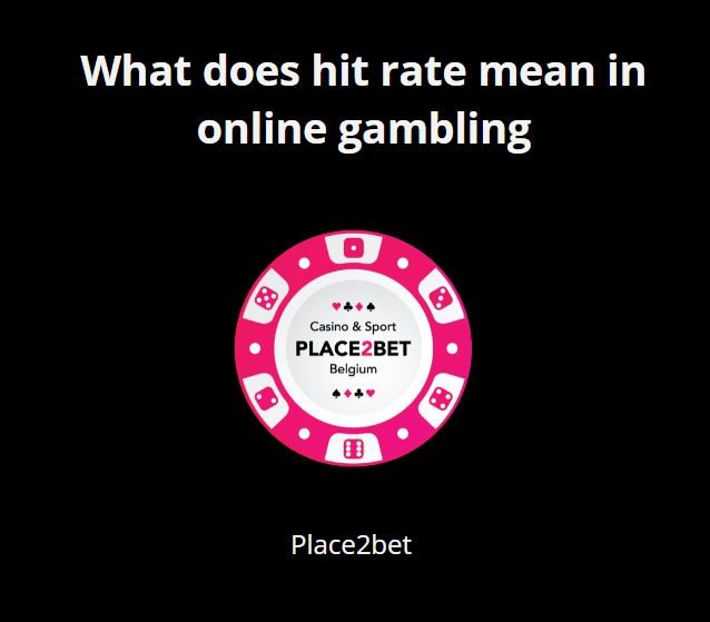 What does hit rate mean in online gambling