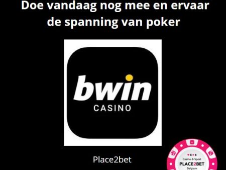 Spannende wereld van Bwin-toernooien