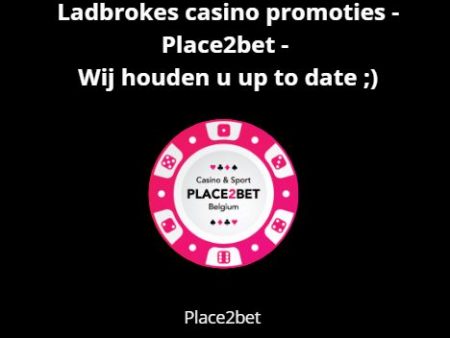 Ladbrokes casino promoties