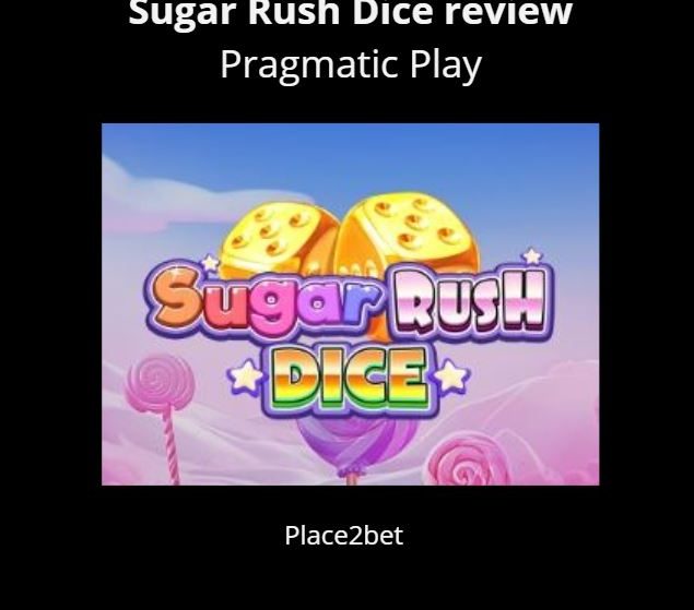 Pragmatic Play: Sugar Rush Dice Review