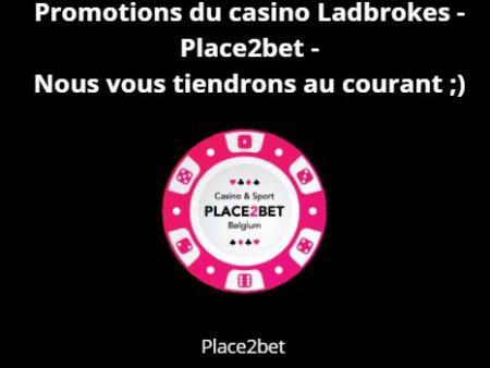 Promotions du casino Ladbrokes