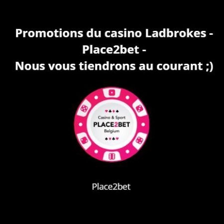 Promotions du casino Ladbrokes