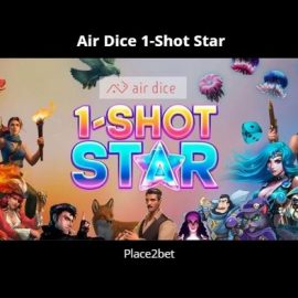 Air Dice – 1 Shot Star Review 2024