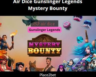 Air Dice Gunslinger Legends: Mystery Bounty review 2024