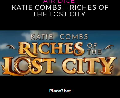 Katie Combs – Riches of the Lost City