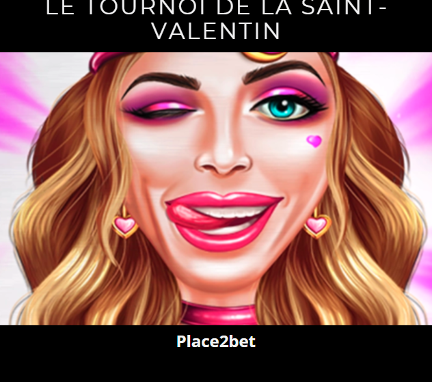 Participez au tournoi de la Saint-Valentin au Golden Palace