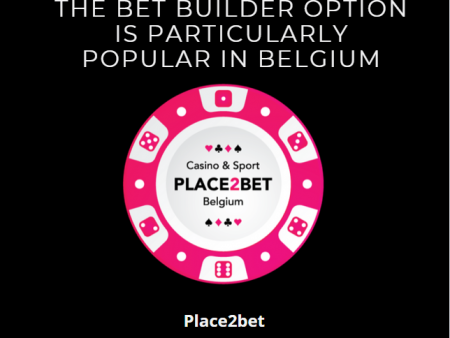 The Bet Builder option is particularly popular in Belgium