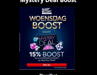 Magicbetting woensdag boost op Mystery Deal